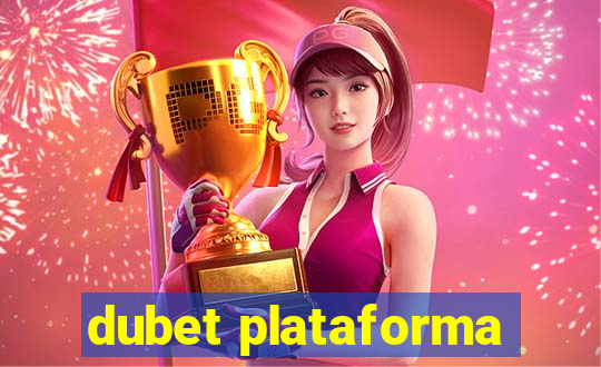 dubet plataforma